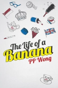 Image of The Life of a Banana by Pp Wong Paperback