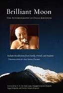 Image of brilliant moon the autobiography of dilgo khyentse
