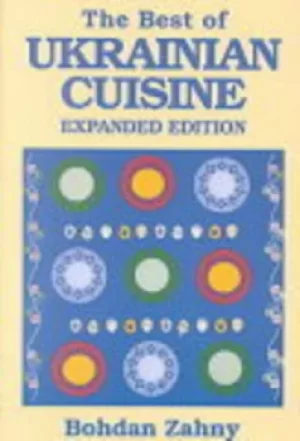 Image of The Best of Ukrainian Cuisine by Bohdan Zahny