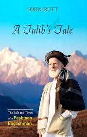 Image of A Talib's Tale : The Life and Times of a Pashtoon Englishman