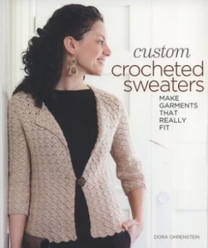 Image of Custom Crocheted Sweaters by Dora Ohrenstein Paperback