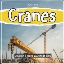 Image of Cranes : Children's Heavy Machinery Book