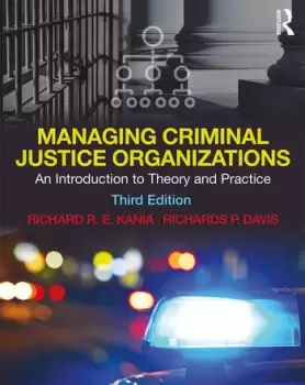 Image of Managing Criminal Justice OrganizationsAn Introduction to Theory and Practice