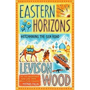 Image of Eastern Horizons Shortlisted for the 2018 Edward Stanford Award Paperback / softback 2018