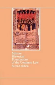 Image of Historical Foundations of the Common Law by S.F.C Milsom Paperback