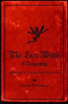 Image of The Last Witch of Langenburg by Thomas Robisheaux Hardback