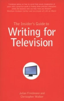 Image of The Insiders Guide to Writing for Television by Julian Friedmann Paperback