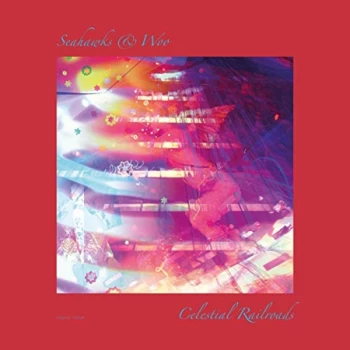 Image of Seahawks & Woo - Celestial Railroads CD