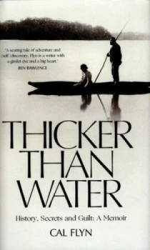 Image of Thicker Than Water by Cal Flyn Hardback