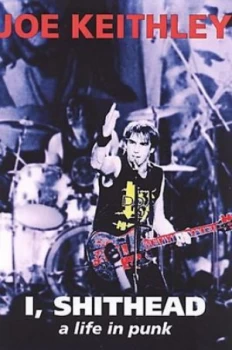Image of I Shithead by Joey Keithley Paperback