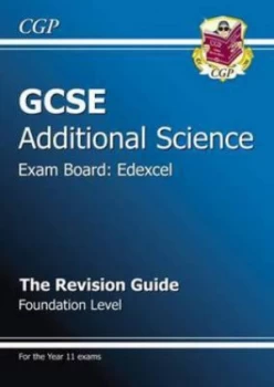 Image of Gcse Additional Science Edexcel Revision Guide - Foundation with Online Edition a -G Course Hardback