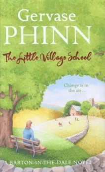 Image of The Little Village School by Gervase Phinn Hardback