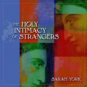 Image of The holy intimacy of strangers by Sarah York