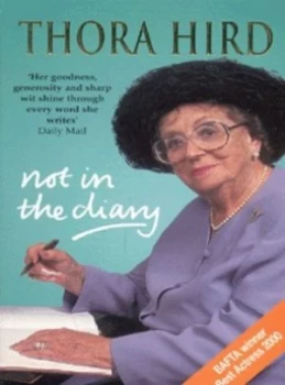 Image of Not in the Diary by Thora Hird Paperback