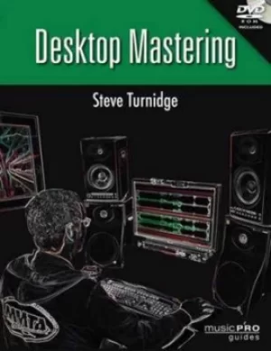Image of Desktop mastering by Steve Turnidge