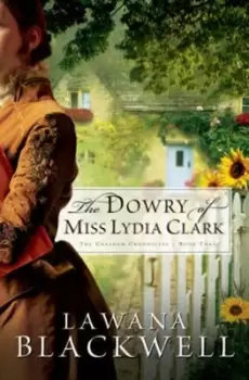 Image of Dowry of Miss Lydia Clark by Lawana Blackwell