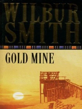 Image of Gold Mine by Wilbur Smith Book