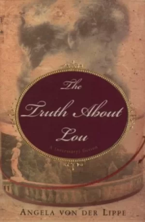 Image of The truth about Lou by Angela von der Lippe