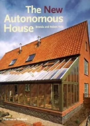 Image of The new autonomous house by Brenda Vale