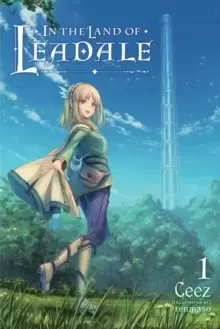 Image of In the Land of Leadale, Vol. 1 (light novel)