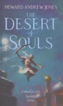 Image of The Desert of Souls by Howard Andrew Jones Hardback