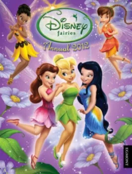 Image of Disney Fairies Annual 2012 Hardback