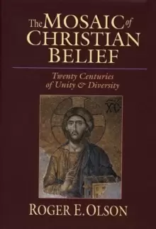 Image of The Mosaic of Christian belief : Twenty Centuries Of Unity & Diversity