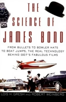 Image of The Science of James Bond by Lois H. Gresh Book