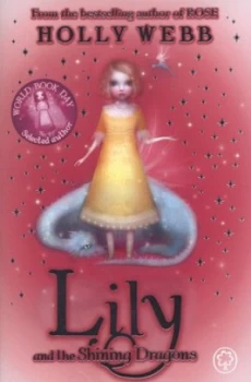Image of Lily and the Shining Dragons by Holly Webb Book