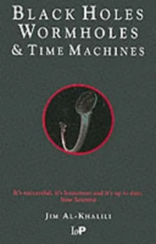 Image of Black Holes Wormholes and Time Machines by Jim Al-Khalili Paperback