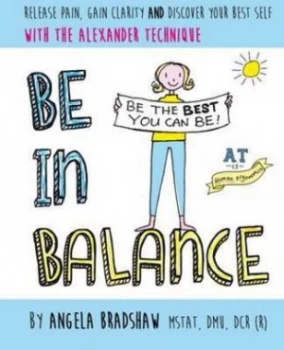 Image of Be in Balance by Angela Bradshaw Paperback