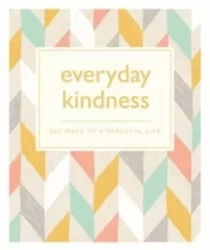 Image of everyday kindness 365 ways to a peaceful life