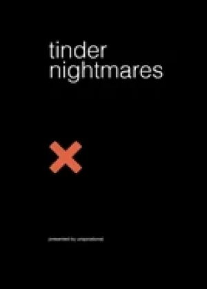 Image of tinder nightmares