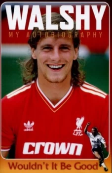 Image of Walshy by Paul Walsh Hardback