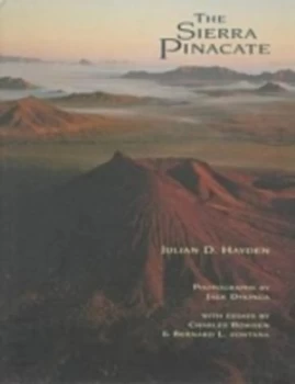 Image of The Sierra Pinacate by Julian D. Hayden Hardback