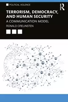 Image of Terrorism, Democracy, and Human Security : A Communication Model