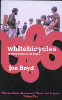 Image of White Bicycles by Joe Boyd Paperback