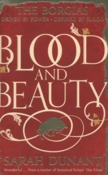 Image of Blood and Beauty by Sarah Dunant Paperback