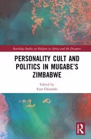 Image of Personality Cult and Politics in Mugabe's Zimbabwe