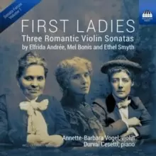 Image of First Ladies: Three Romantic Violin Sonatas
