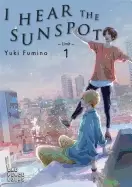 Image of i hear the sunspot limit volume 1