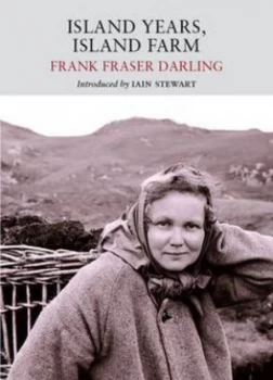 Image of Island Years Island Farm by Frank Fraser Darling Paperback