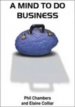 Image of A Mind to Do Business by Phil Chambers and Elaine Colliar Book