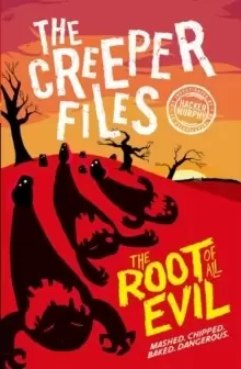 Image of Creeper Files: The Root of all Evil