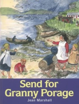 Image of Send for Granny Porage by Jean Marshall Paperback
