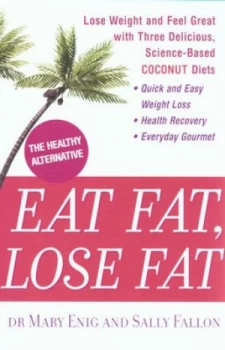 Image of Eat Fat Lose Fat by Mary Enig Paperback