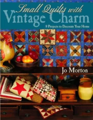 Image of Small quilts with vintage charm by Mary Jo Gress Morton
