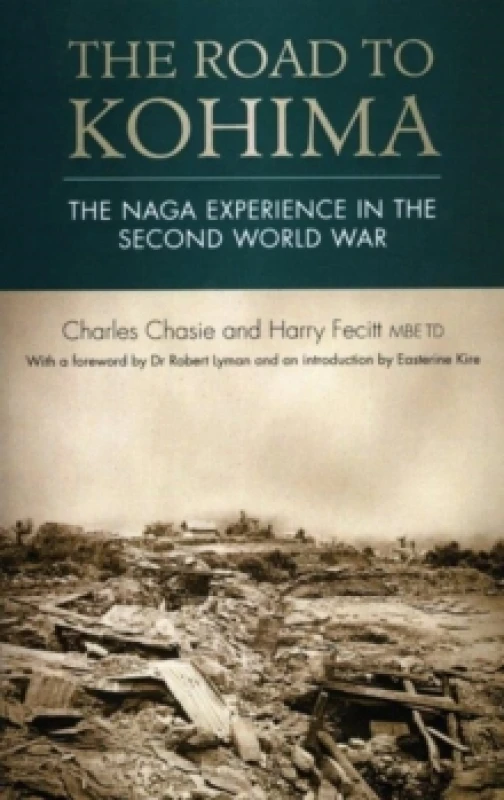Image of The Road to Kohima. Paperback. By Harry Fecitt Books