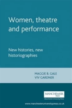 Image of Women Theatre and Performance by Maggie B Gale Paperback