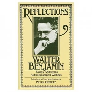 Image of Reflections by Walter Benjamin Book